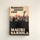 Mauri Sariola : Sumusta nousee risti - pikkukuva 1