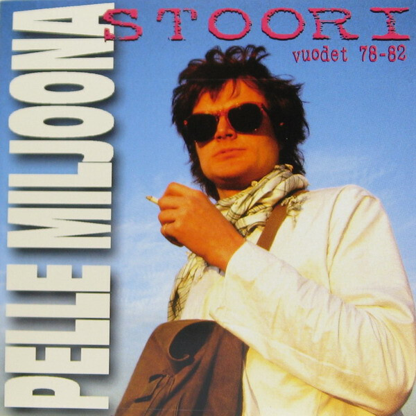 Pelle Miljoona: STOORI Vuodet 78-82 -cd