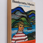 Rolf Döcker : Ihanko totta, Marius - pikkukuva 1