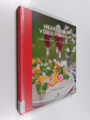 Kristina Eriksson : Herkulliset voileipäkakut, pikkusuola...