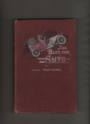 Lehmbeck,T: Das Buch vom Auto, Schmidt 1910 Berlin, sid., K3