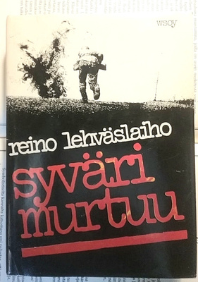 Reino Lehväslaiho - Syväri murtuu (sid.)