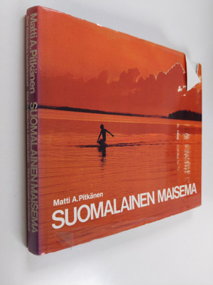 Matti A. Pitkänen : Suomalainen maisema = Det finländska ...