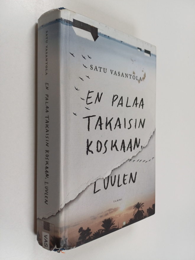 Satu Vasantola : En palaa takaisin koskaan, luulen