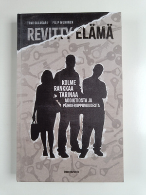 Tomi Salakari ym. : Revitty elämä