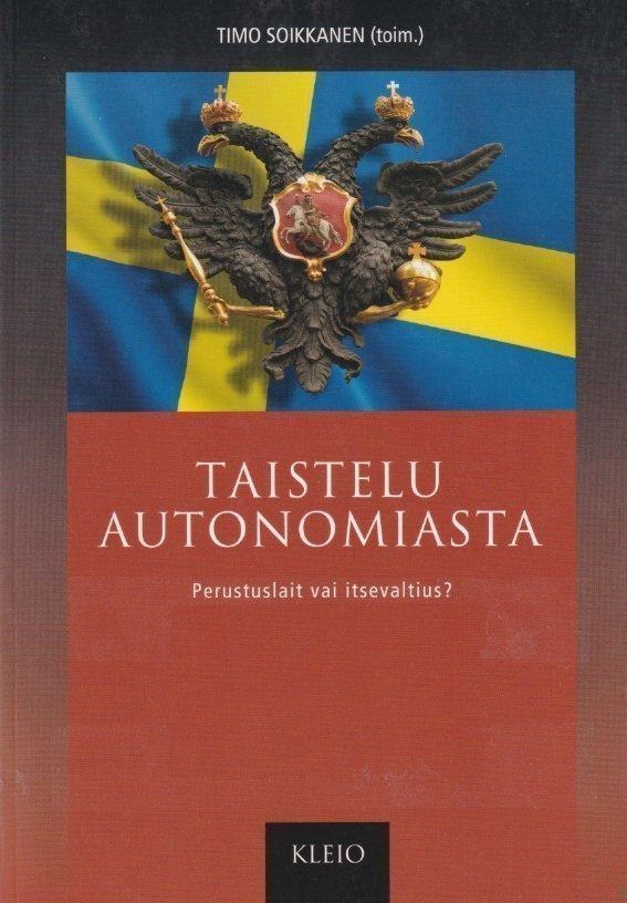 Timo Soikkanen (toim.): Taistelu autonomiasta
