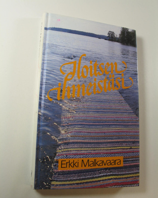 Erkki Malkavaara : Iloitsen ihmeistäsi