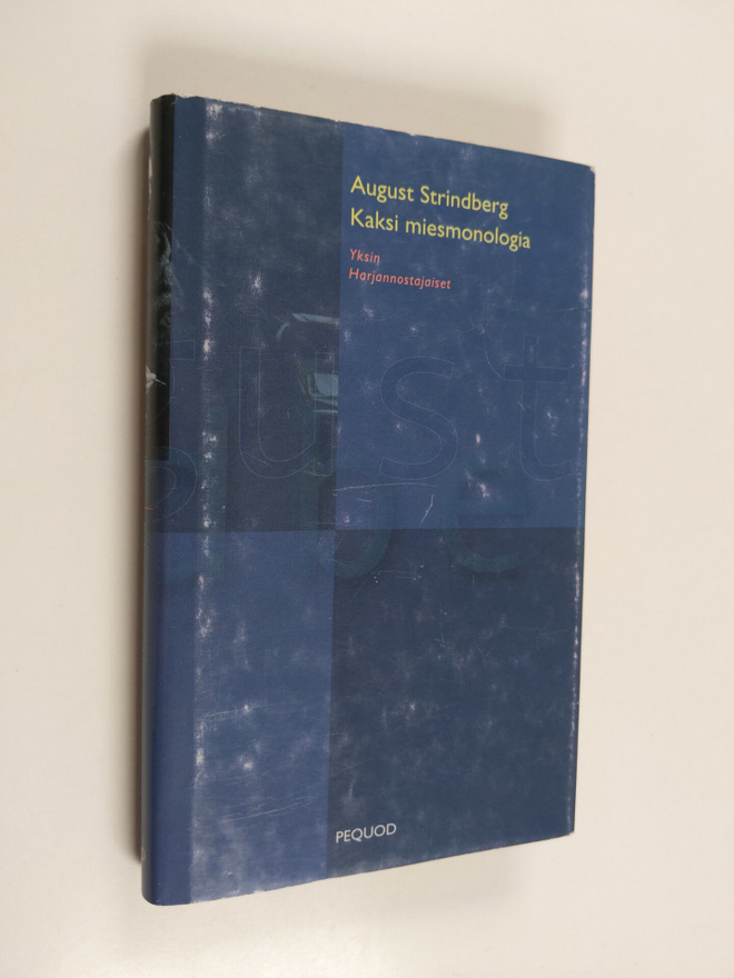 August Strindberg : Kaksi miesmonologia