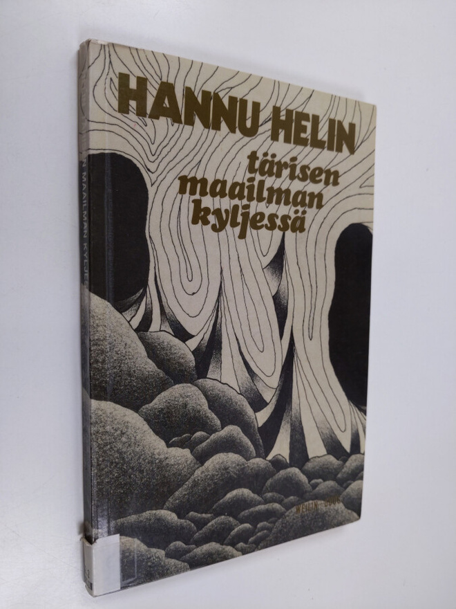 Hannu Helin : Tärisen maailman kyljessä : runoja