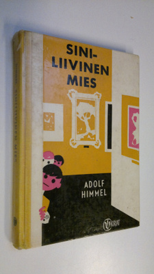 Adolf Himmel : Siniliivinen mies