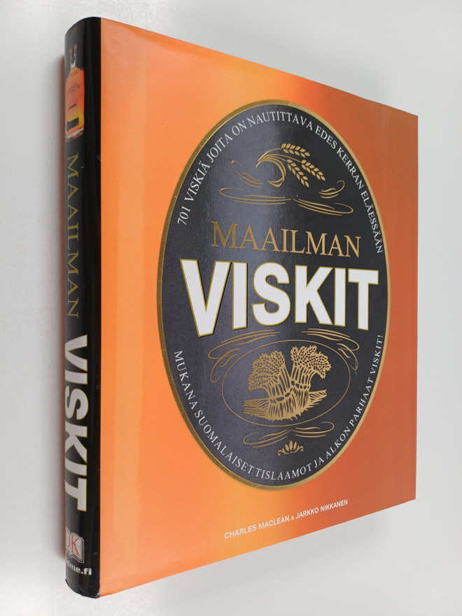 Charles (toim.) Maclean : Maailman viskit : 701 viskiä, j...