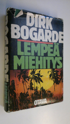 Dirk Bogarde : Lempeä miehitys