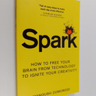 Manoush Zomorodi : Spark - How to Free Your Brain from Te... - pikkukuva 1