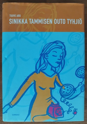 Tuuve Aro: Sinikka Tammisen outo tyhjiö (signeerattu)