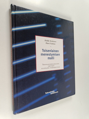 Heikki Korhonen : Toisenlainen menestymisen malli : tekno...