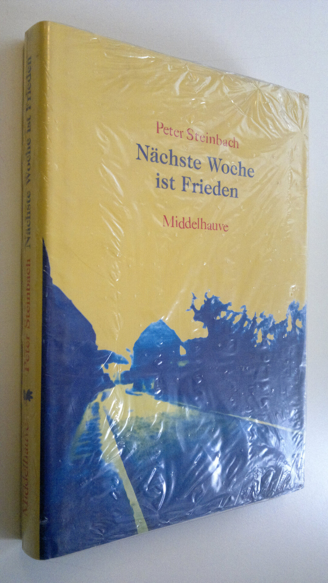 Peter Steinbach : Nächste Woche ist Frieden