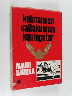 Mauri Sariola : Kolmannen valtakunnan kuningatar