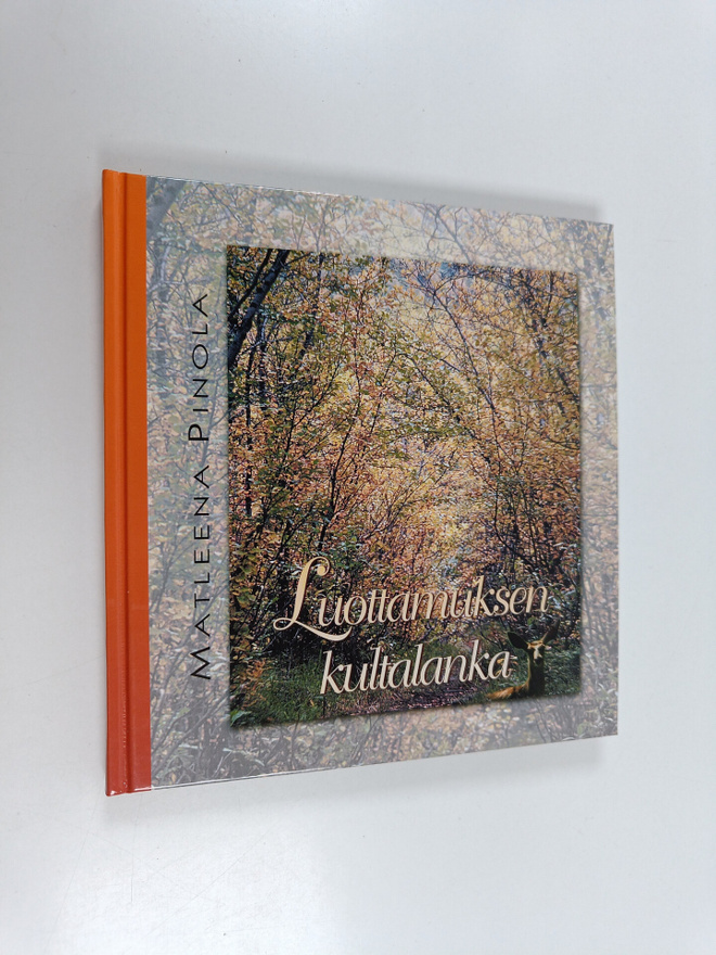Matleena Pinola : Luottamuksen kultalanka