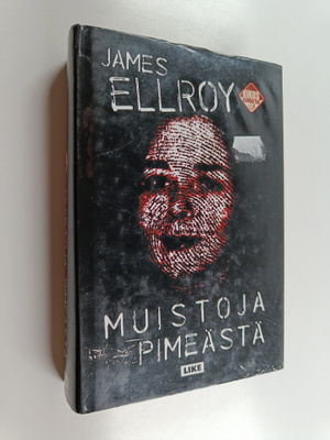 James Ellroy : Muistoja pimeästä