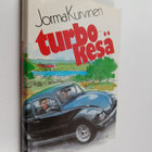 Jorma Kurvinen : Turbokesä - pikkukuva 1