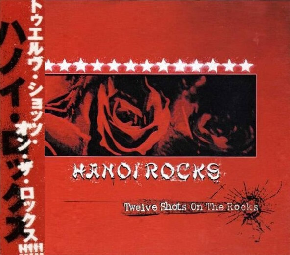 Hanoi Rocks - Twelve Shots On The Rocks CD JAPAN