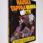 Risto Karlsson : Hauska tappaa vanha tuttu : jännitysromaani - pikkukuva 1
