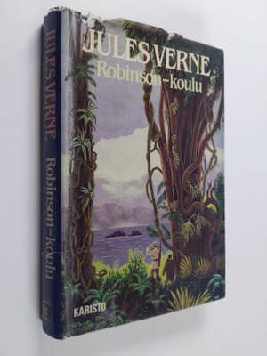 Jules Verne : Robinson-koulu : seikkailuromaani Tyyneltäm...