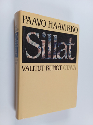 Paavo Haavikko : Sillat : valitut runot
