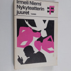 Irmeli Niemi : Nykyteatterin juuret : teorioita, tavoitte... - pikkukuva 1