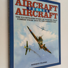 Norman Franks : Aircraft versus Aircraft : The illustrate... - pikkukuva 1