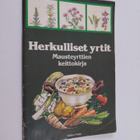 Ulla Lehtonen : Herkulliset yrtit : mausteyrttien keittok... - pikkukuva 1