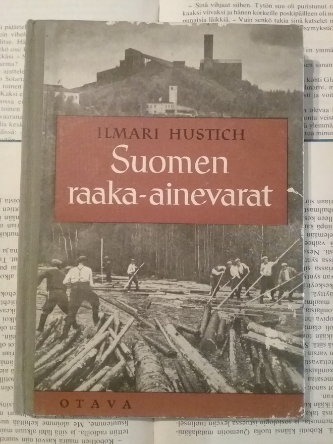 Ilmari Hustich - Suomen raaka-ainevarat (sid.)