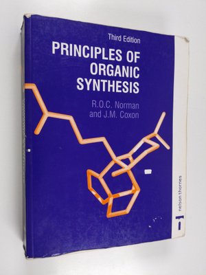 Richard O. C. Norman : Principles of organic synthesis