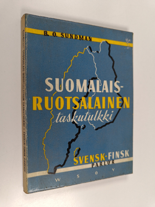 B. O. Sundman : Suomalais-ruotsalainen taskutulkki sekä s...