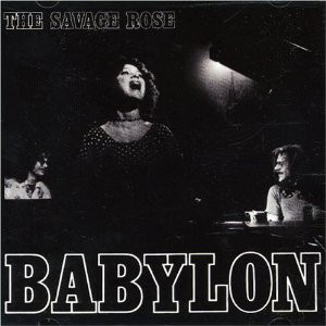 The Savage Rose - Babylon