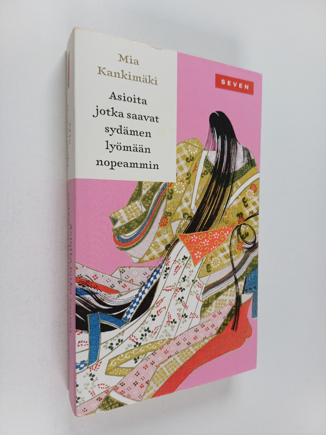 Mia Kankimäki : Asioita jotka saavat sydämen lyömään nope...