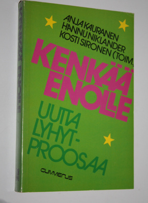 Anja ym. (toim.) Kauranen : Kenkää enolle : uutta lyhytpr...
