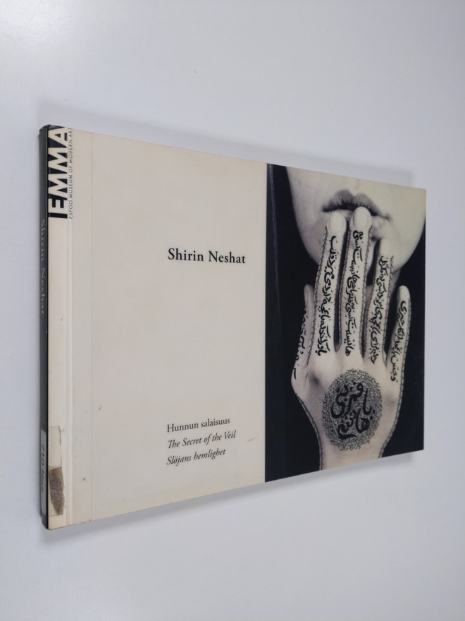 Shirin Neshat : Hunnun salaisuus = The secret of the veil...