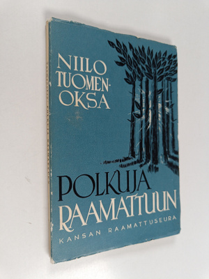 Niilo Tuomenoksa : Polkuja Raamattuun