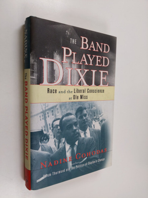 Nadine Cohodas : The Band Played Dixie - Race and the Lib...