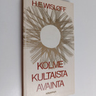H. E Wislöff : Kolme kultaista avainta : Sanoja lapsille - pikkukuva 1
