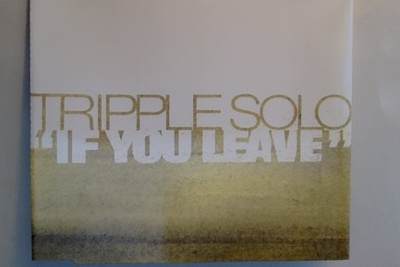 TRIPPLE SOLO  ::  IF YOU LEAVE  ::  CD, MAXI - SINGLE   1998