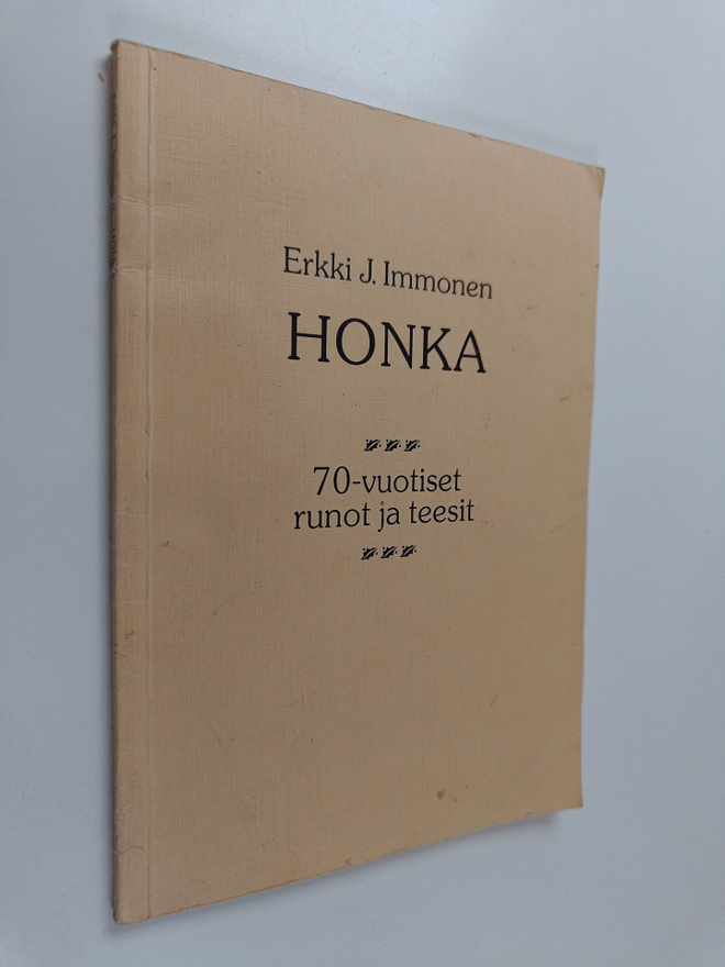 Erkki J. Immonen : Honka : 70-vuotiset runot ja teesit (s...