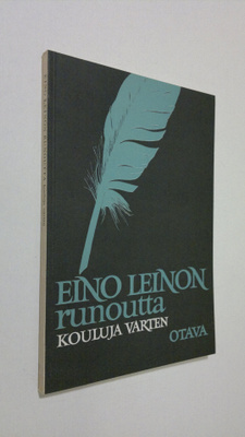 Eino Leino : Eino Leinon runoutta kouluja varten