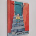 Arja Puikkonen : F. Jokinen ja vintin väki (signeerattu, ... - pikkukuva 1