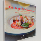Marco Baudone : Italialaiset pikkupalat : antipasti & stu... - pikkukuva 1