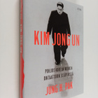 Jung H. Pak : Kim Jong Un : Pohjois-Korean nuoren diktaat... - pikkukuva 1