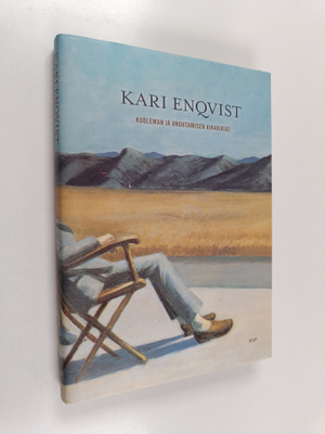 Kari Enqvist : Kuoleman ja unohtamisen aikakirjat