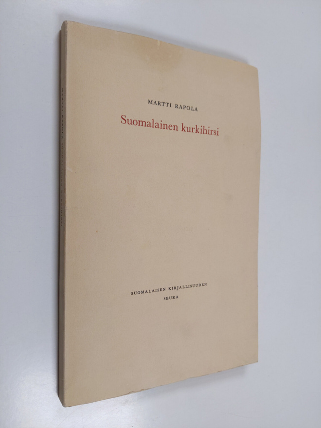 Martti Rapola : Suomalainen kurkihirsi : vuosikokousten a...