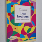 Timo Jantunen : Iloa kouluun : avaimia kouluviihtyvyyteen - pikkukuva 1